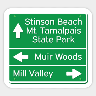 Stinson, Mt. Tam, Muir Woods, Mill Valley Sign Sticker